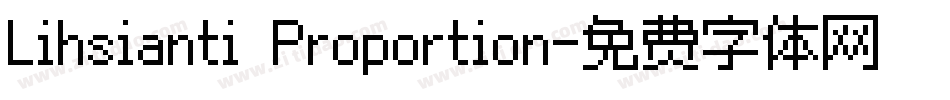 Lihsianti Proportion字体转换